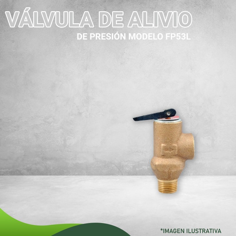 VALVULA DE ALIVIO DE PRESIÓN MOD. FP53L - VALVULAS - REFACCION